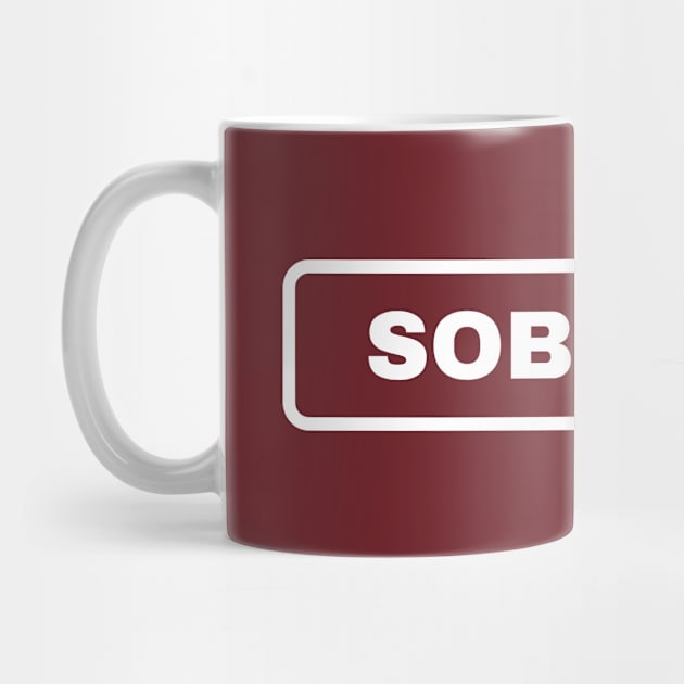 Sober AF Alcoholic Addict Recovery by RecoveryTees